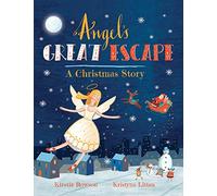Angel's Great Escape: A Christmas Story