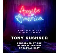 Angels in America: A Gay Fantasia on National Themes