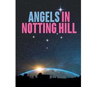 Angels in Notting Hill