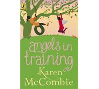 Angels in Training: (Angels Next Door Book 2): 3 (Angels Next Door, 2)