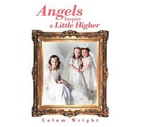 Angels Inspire a Little Higher