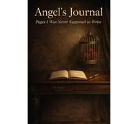 Angel's Journal: A Lined Notebook for Healing, Secrets & Quiet Thoughts (The Carilise Empire)