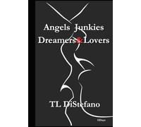 Angels Junkies Dreamers&Lovers: 11Days