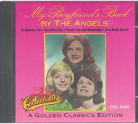Angels - My Boyfriend's Back - A Golden Classics Edition