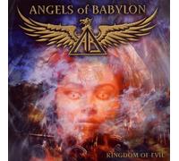 Angels Of Babylon - Kingdom Of Evil