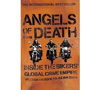 Angels of Death: Inside the Bikers' Global Crime