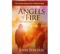 Angels of Fire (Book Two): Sam's Astonishing Journey Continues: 2 (Journey to Zion)