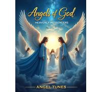 Angels of God: Heavenly Messengers: A Faith-Filled Coloring Adventure Through Scripture, Purpose, and Hope