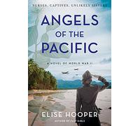 Angels of the Pacific: A Novel of World War II