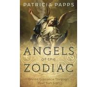 Angels of the Zodiac: Divine Guidance Through Your Sun Signs