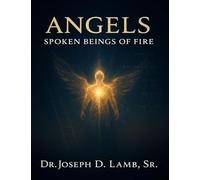 Angels: Spoken Beings of Fire