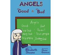 Angels the Good & the Bad