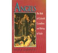 Angels: The Role of Celestial Guardians and Beings of Light