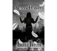 Angel's Traitor: 3 (Wings Of Deceit)
