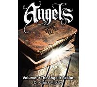 Angels Vol1 - The Angelic Realm - Dr Chuck Missler