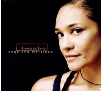 Angelyna Martinez - Labor of Love