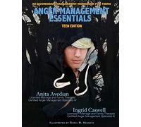 Anger Management Essentials: Teen Edition: An Aggression Management Workbook for Teens