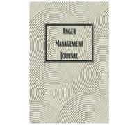 Anger Management Journal - 6"x9" 100 Pages of Daily Prompts for Calming Down and Letting Go | Anger Management | Anger Journal | Calming Exercises | Mental Health