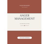 Anger Management (Participant Workbook) (Death2Life Prison Ministries (Restricted Housing) - Participant Workbooks)