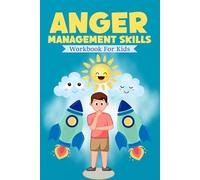 Anger Management Skills Workbook for Kids: The Anger Notes Book | Help Your Child Think Through What Is Causing Their Anger and Brainstorm With Them How They Can Respond - Rockets Cover Design