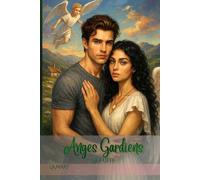Anges Gardiens: La Fuite (Anges Gardiens - La trilogie complète)