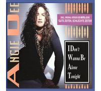 Angie Dee - I Don't Wanna Be Alone Tonight