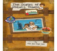 Angie Lake The Diaries of Robin's Travels: Dubai Paperback Book in White Angie Lake White