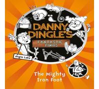 Angie Lake The Mighty Iron Foot Book Angie Lake Multicolor