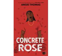 Angie Thomas Henriette Zeltner-S Concrete Rose: Deutschsprachige Aus (Paperback)