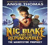 Angie Thomas Nic Blake & the Remarkables: The Manifestor Prophecy Paperback Book in White Angie Thomas White