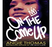Angie Thomas On the Come Up Book Angie Thomas Multicolor