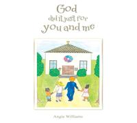 Angie Williams God Did It Just for You & Me Paperback Book Angie Williams Multicolor