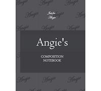 Angie's Composition Notebook: Initial letter A, Just for Angie Dot Notebook Lovely Gift for Woman, man ,Girl, boy and School, Black Cover 8.5'' x 11'', 100 pages