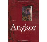 Angkor: An Illustrated Guide to the Monuments