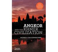 Angkor and the Khmer Civilization