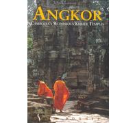 Angkor: Cambodia's Wondrous Khmer Temples (Odyssey Guides)