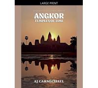 Angkor, Temples of Time: 2 (Angkor and the Khmer Empire)