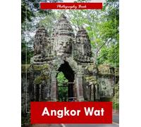 Angkor Wat: A Visual Journey Through Cambodia’s Ancient Temple City - Stunning Photography of Khmer Architecture and Jungle Majesty