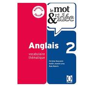 Anglais T2 Le mot et l'idée: Vocabulaire thématique