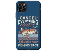 Angler Cancel Everything I Found A New Fishing Spot Fisher Case for iPhone 11 Pro Max