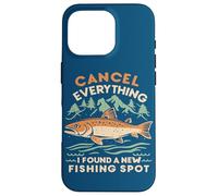 Angler Cancel Everything I Found A New Fishing Spot Fisher Case for iPhone 16 Pro
