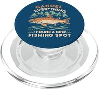 Angler Cancel Everything I Found A New Fishing Spot Fisher PopSockets PopGrip for MagSafe