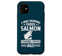 Angler I Was Normal Three Salmon Fishing Spots Ago Fisher Case for iPhone 11