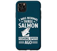 Angler I Was Normal Three Salmon Fishing Spots Ago Fisher Case for iPhone 11 Pro Max