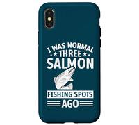Angler I Was Normal Three Salmon Fishing Spots Ago Fisher Case for iPhone X/XS