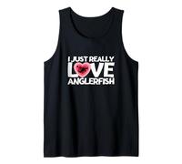 Anglerfishes I Just Really Love Anglerfish Tank Top