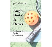 Angles, Dinks & Drives: Serving up the Physics of Pickleball