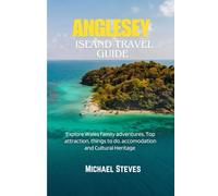 ANGLESEY ISLAND TRAVEL GUIDE: Explore Wales family adventures, Top attraction, things to do, accomodation and Cultural Heritage