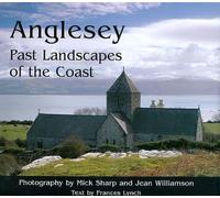 Anglesey: Past Landscapes of the Coast