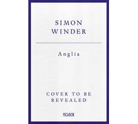 Anglia : A Personal History of England from the 1850s to the 1980s